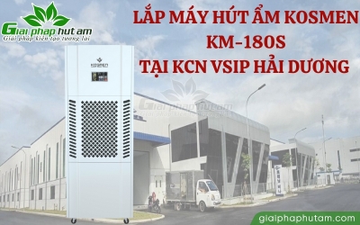 Lắp Máy Hút Ẩm Công Nghiệp 180L Cho Doanh Nghiệp Tại KCN VSIP Hải Dương