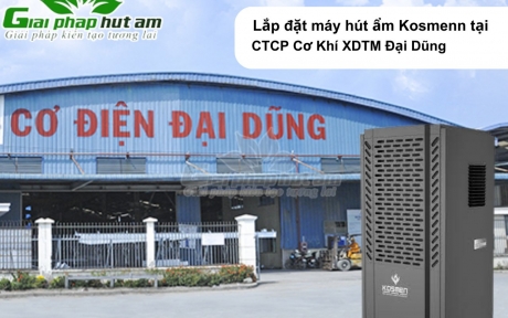 Bàn Giao 2 Máy Hút Ẩm Kosmen Tại Công Ty Cổ Phần Cơ Khí Xây Dựng Thương Mại Đại Dũng