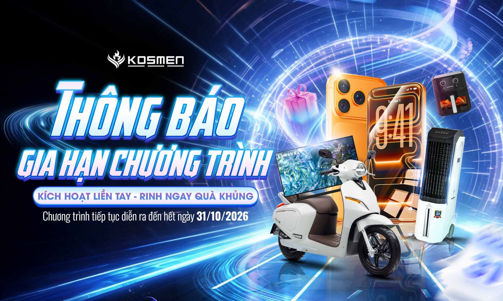 Thông Báo Gia Hạn Chương Trình “Kích Hoạt Liền Tay - Rinh Ngay Quà Khủng”