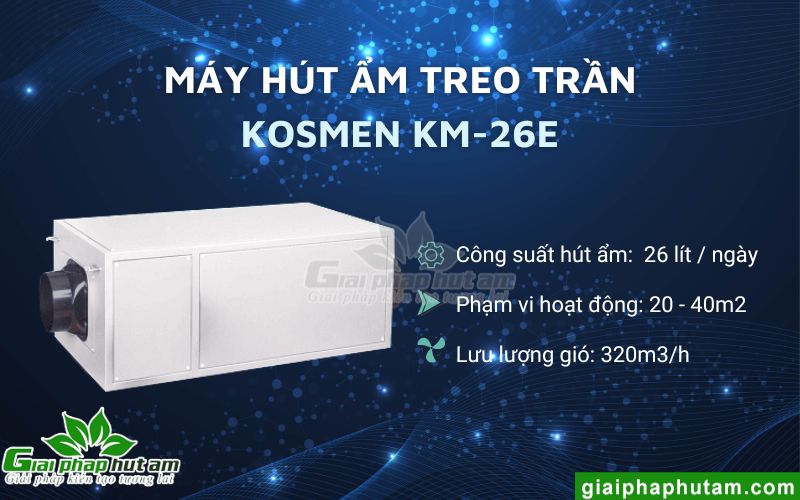 Máy hút ẩm treo trần kosmen km-26E với nhiều tính năng vượt trội