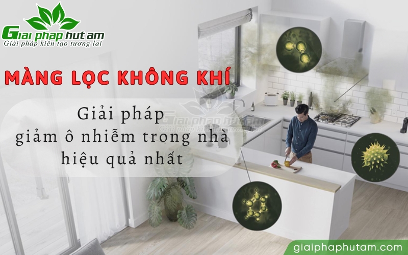 Phòng ngừa ô nhiễm không khí trong nhà với màng lọc không khí