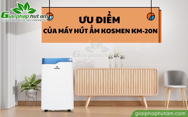 Ưu điểm nổi bật của máy hút ẩm Kómen KM-20N