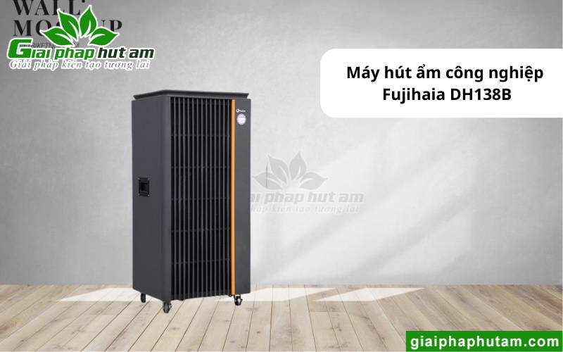 Máy hút ẩm tại Bến Tre Fujihaia DH138B