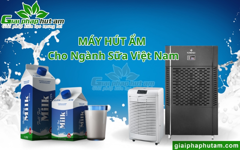 Máy hút ẩm cho ngành sữa