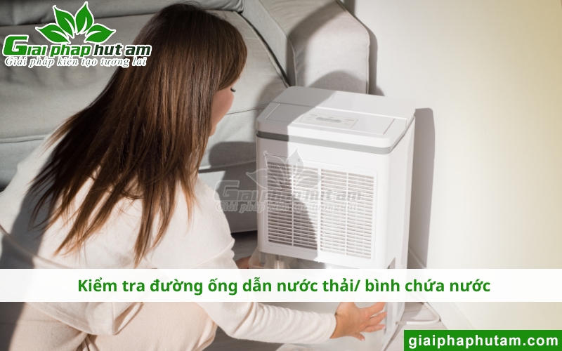 Máy Hút Ẩm Tại Bắc Giang cần phải được kiểm tra bình chứa, ống dẫn