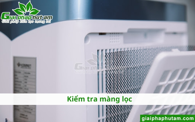 kiểm tra màng lọc của Máy Hút Ẩm Tại Bắc Giang