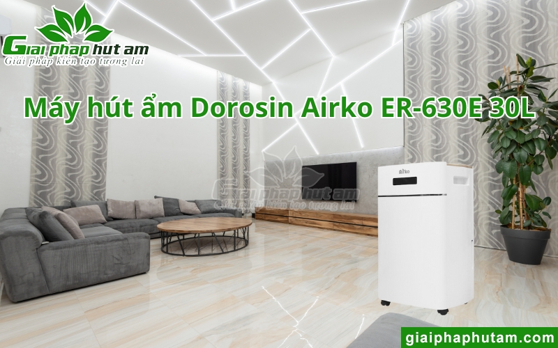 Máy Hút Ẩm 30L Dorosin Airko ER-630E