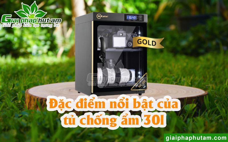 Đặc điểm nổi bật của tủ chống ẩm 30l