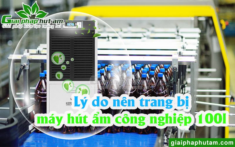 Lý do nên trang bị máy hút ẩm công nghiệp trong các xí nghiệp