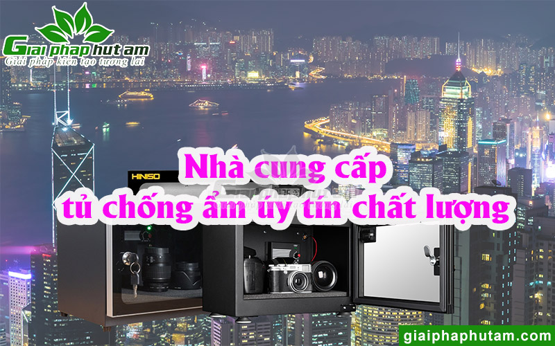 Nhà cung cấp tủ chống ẩm 20l chất lượng và uy tín nhất thị trường