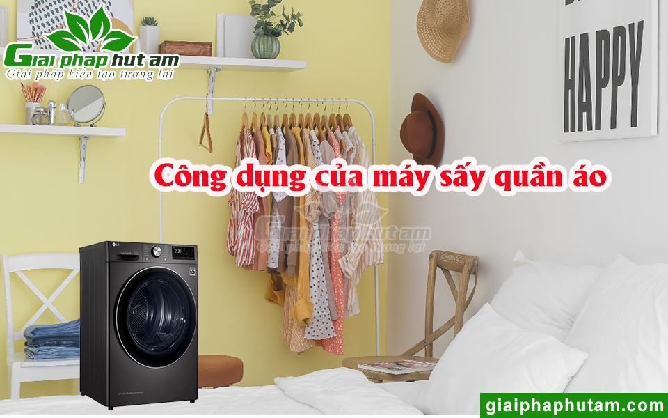 Công dụng của máy sấy quần áo