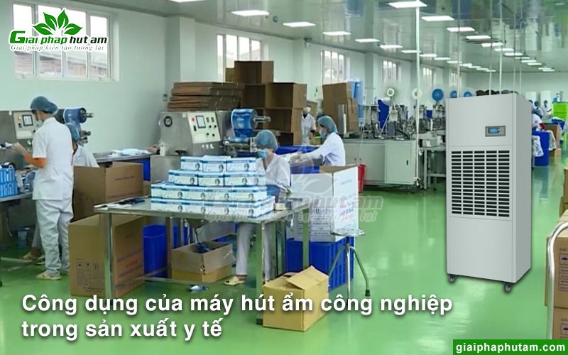 Công dụng của máy hút ẩm công nghiệp trong sản xuất y tế