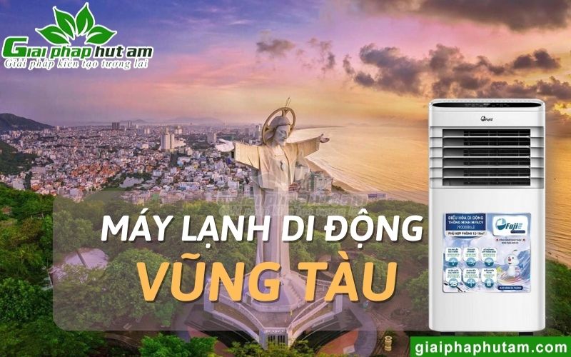 Địa Chỉ Bán Máy Lạnh Di Động Vũng Tàu Uy Tín Nhất Hiện Nay