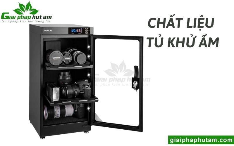 Chất Liệu Tủ Khử Ẩm