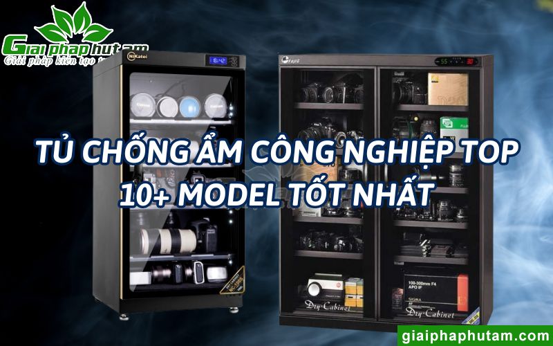 Tủ Chống Ẩm Công Nghiệp Dùng Ở Đâu? Giá Top 10+ Tủ Chống Ẩm Công Nghiệp Tốt