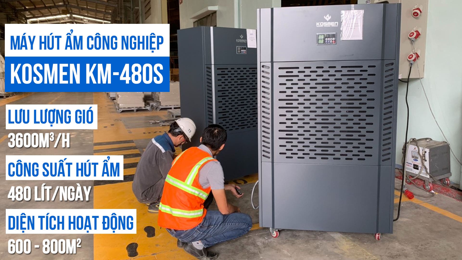 video review Máy hút ẩm công nghiệp Kosmen KM-480S (480 Lít/24h)